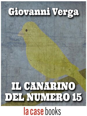 cover image of Il canarino del numero 15